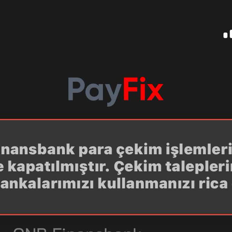 Payfix'te Para İadesi Sorunu: 13 Bin TL'yi Geri Çekemiyorum!