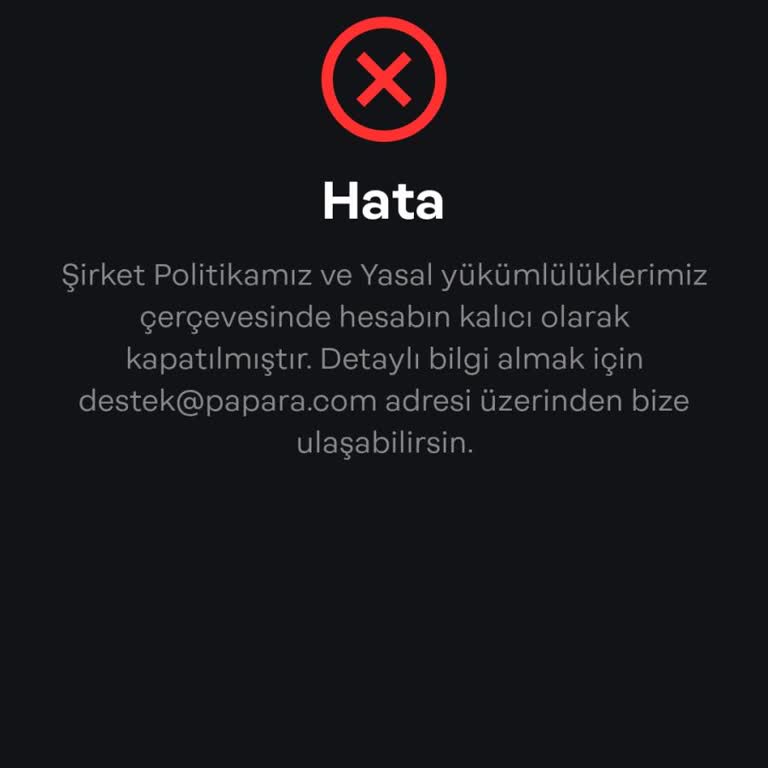 Papara Hesabım Aniden Kapandı Ve Mağdurum