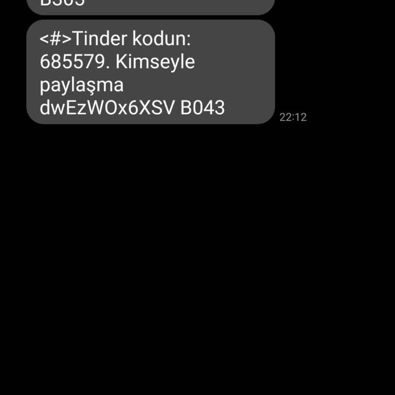 Tinder Kodlarıyla İlgili Bilgim Dışında Gelen SMS'ler