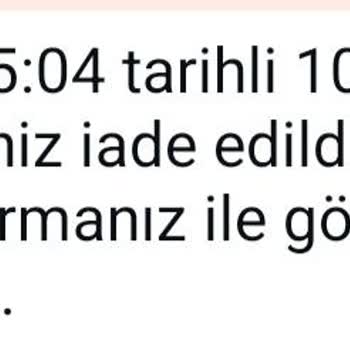 İletişim Hatası Nedeniyle İade Edilen Sipariş