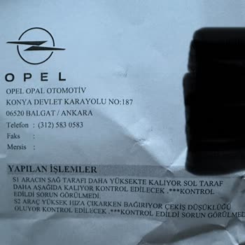 Opel Servisinde Test Sürüşü Yapılmadan Çözümsüzlük