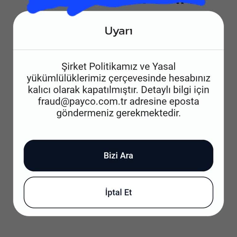 Payco Hesabım Sebepsiz Kapatıldı: Yardım Bekliyorum
