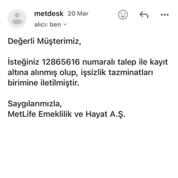 Metlife Emeklilik Ve Hayat Denizbank İşsizlik Teminatlı Kredimle İlgili Sorunlar