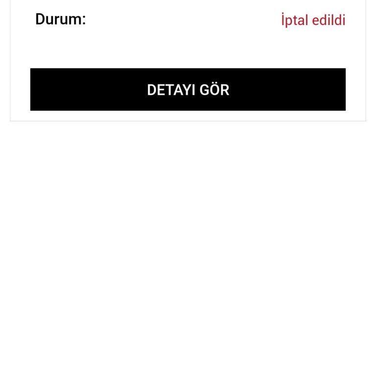 İptal Edilen Sipariş Ve Bilgi Eksikliği