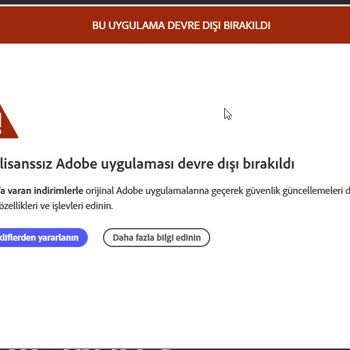 Sahte Adobe Lisansı Ve İletişim Sorunları