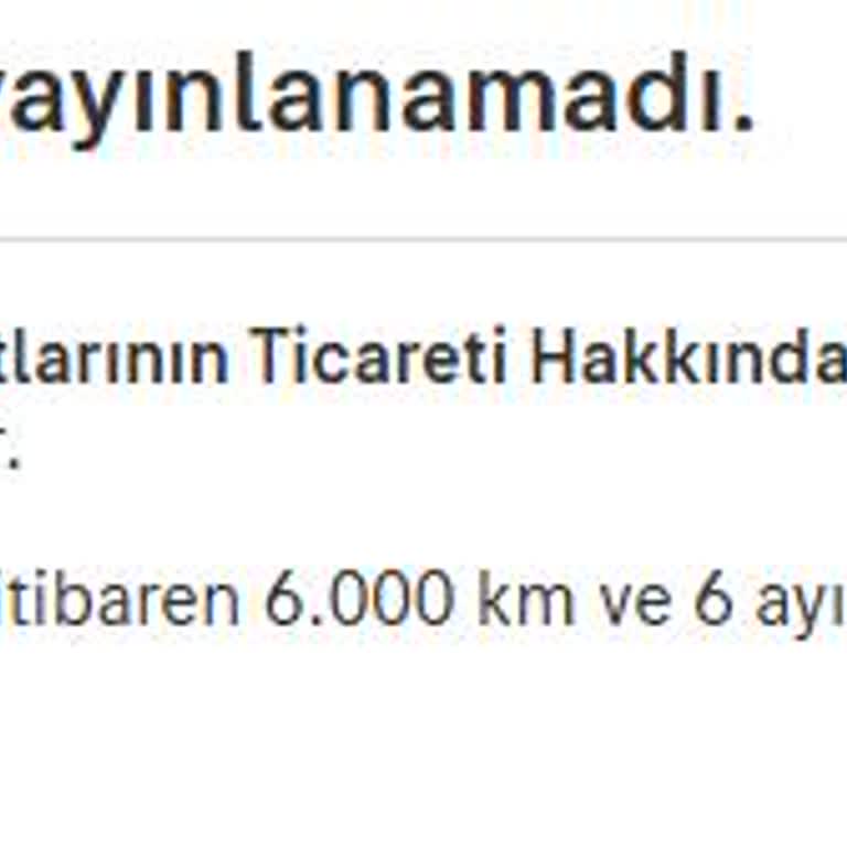 Sahibinden Sitesinde 6.000 KM Ve 6 Ay Engeline Takılma Sorunu