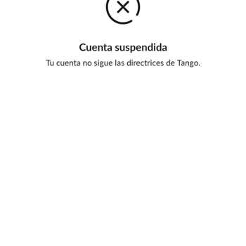 Cuenta de Tango sancionada sin razón aparente, solicito asistencia