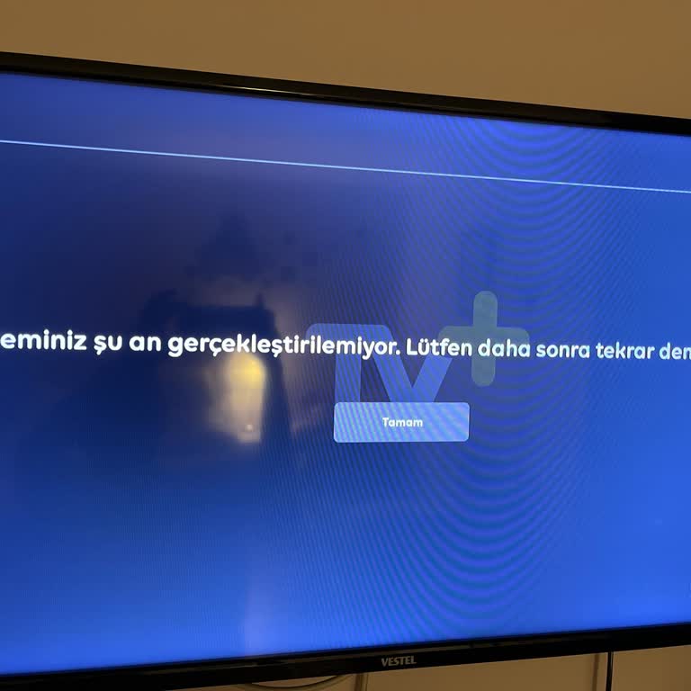 TV+ Uygulaması Vestel TV'de Çalışmıyor, Müşteri Hizmetleri Yetersiz