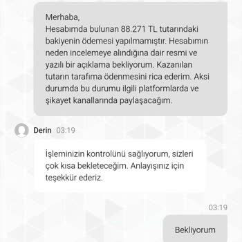 Kazandığım Paranın Ödenmemesi Ve Hesabımın Dondurulması