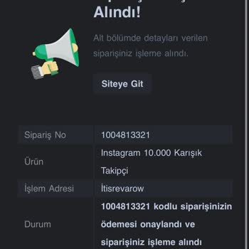 Takipçi Siparişim Hala Ulaşmadı