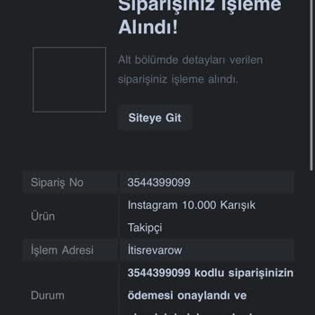 Takipçi Siparişim Hala Ulaşmadı