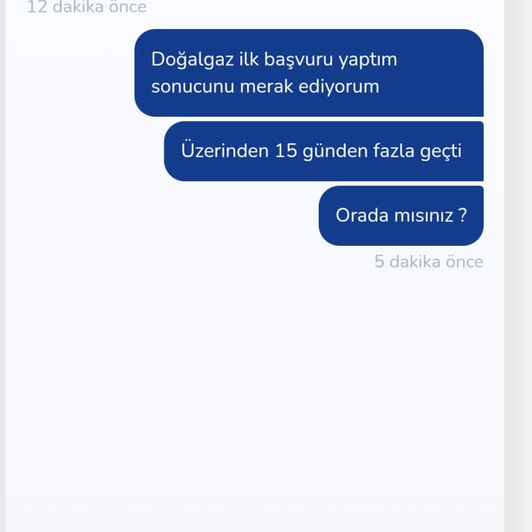 Doğalgaz Başvurusunda Sürekli Erteleme Ve İletişimsizlik