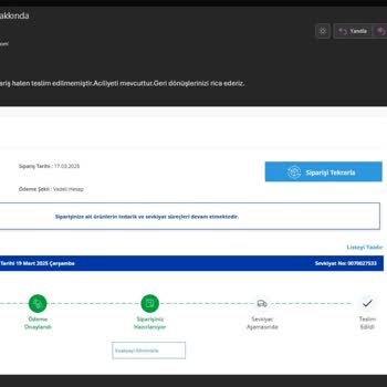 Siparişlerin Gecikmesi Ve İade Sorunu