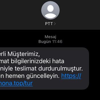 PTT'den Gelen Yanıltıcı Mesaj Ve Güvenlik Endişesi