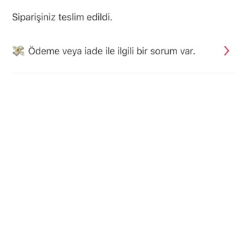 Teslim Edilmeyen Sipariş İçin Alınan Ücretin İadesi Talebi