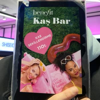 Benefit Brow Service Preissteigerung - 110₺ auf 210₺ erhöht