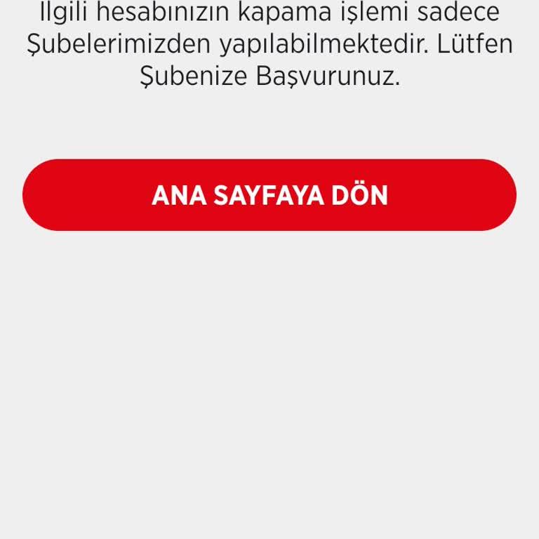 Hesap Kapatma Çilesi: 60 Km Yol Mu Gitmeliyim