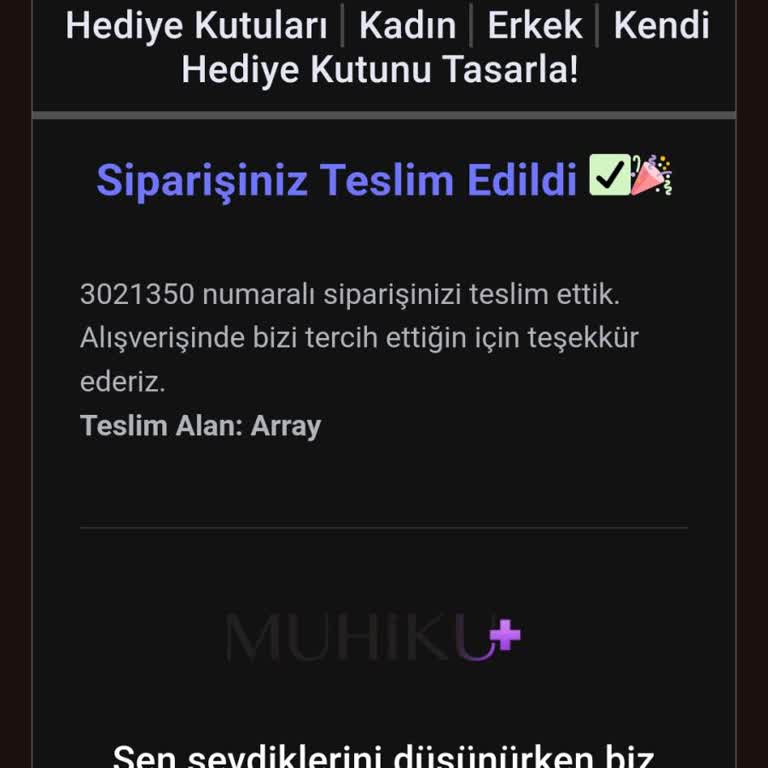 Muhiku Görünmez Sipariş ve Belirsiz Teslimat Sorunu