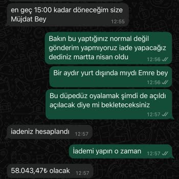 İade Edilmeyen Ücret Ve Sürekli Ertelenen Sözler