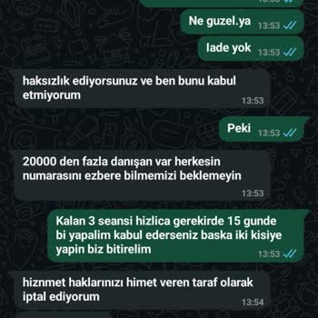 Hizmet Alamadığım Gibi Tehdit Ediliyorum!