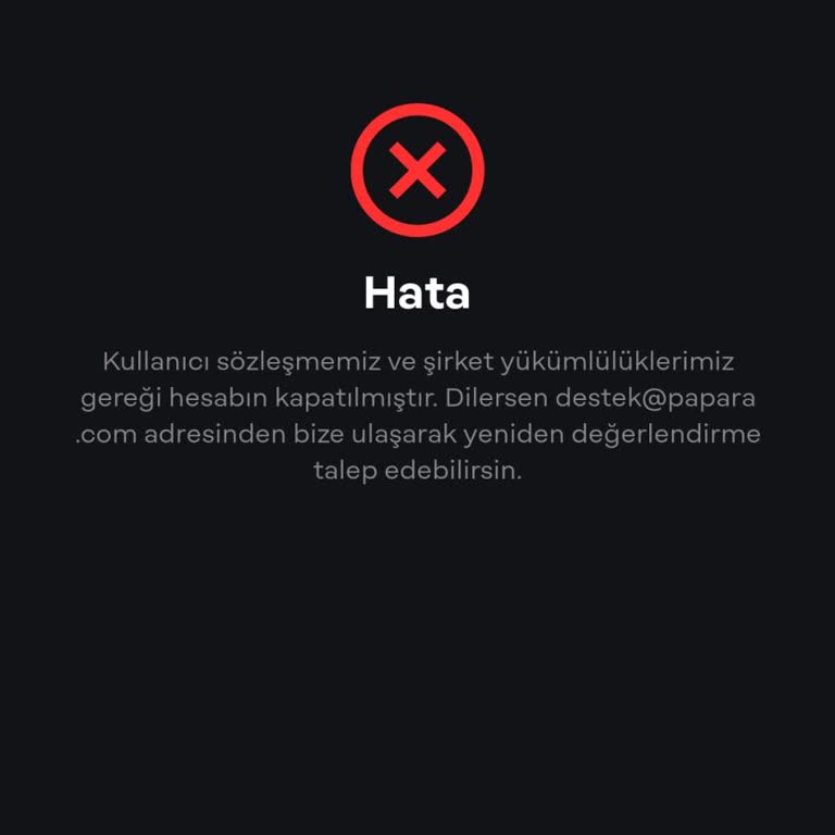 Papara Yanlış Bilgilendirme Nedeniyle Hesap Engeli
