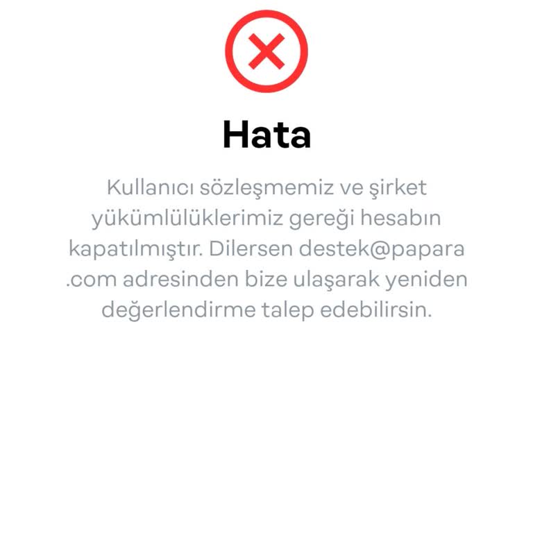 Yanlış Gönderim Nedeniyle Kapatılan Papara Hesabımın Yeniden Açılması Talebi!