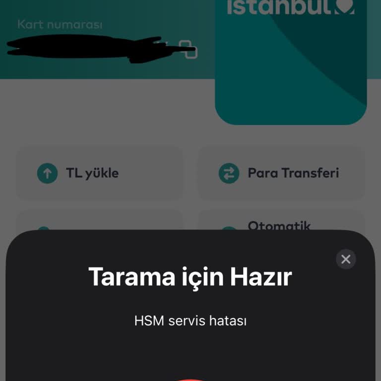 İstanbulkart Yükleme Sorunu Ve HSM Hatası