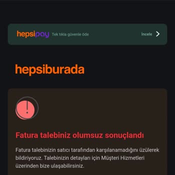 Hepsiburada'da Fatura Sorunu Ve Güven Kaybı