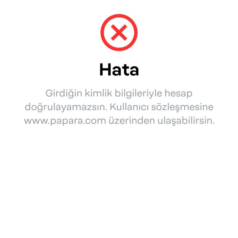 Papara Kimlik Onayı Sorunu: Kullanıcı Sözleşmesi İhlali Yanılsaması