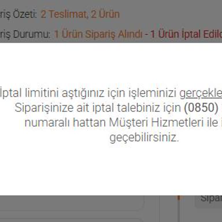 İptal Edilemeyen Sipariş İçin Destek Bekliyorum