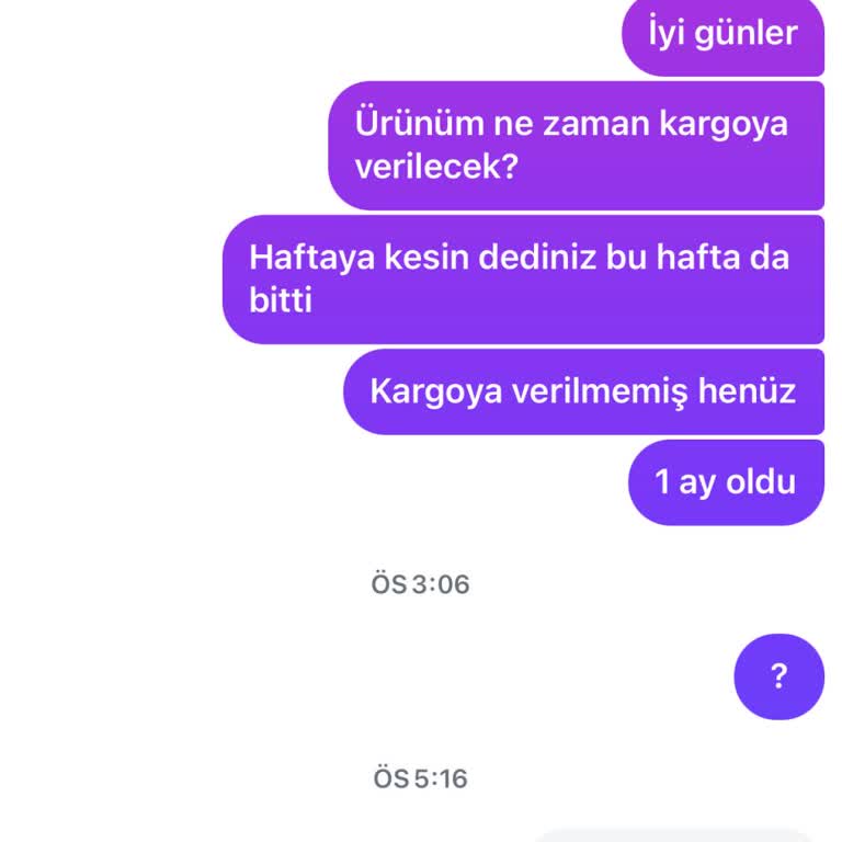 Siparişim 1.5 Aydır Gönderilmedi, Mesajlarıma Yanıt Alamıyorum