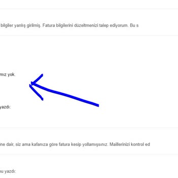 Yanlış Fatura Bilgileriyle 17 Gün Sonra Gönderilen Faturanın Düzeltilmemesi Mağduriyetim