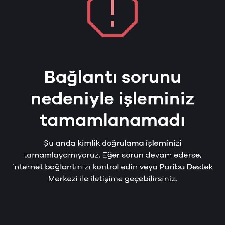Kimlik Doğrulama İşlemi Bağlantı Sorunu Nedeniyle Yapılamıyor