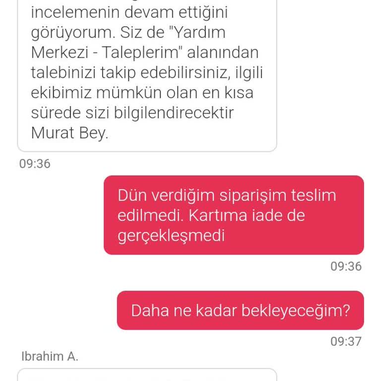 Sipariş Teslim Edilmedi, İade Ve Destek Süreci Sorunlu