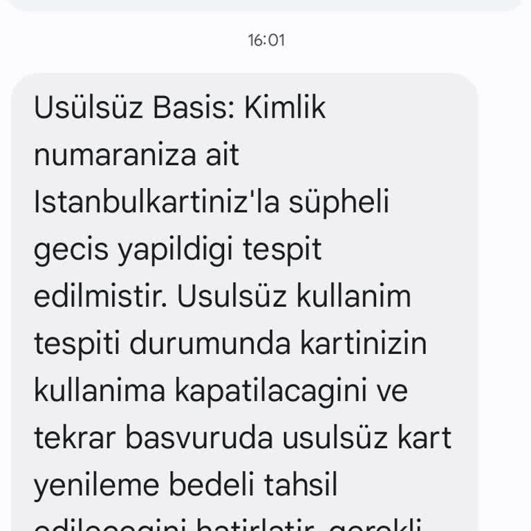 Akbilim Telefonumda Olmasına Rağmen Hatalı Kullanım Bildirimi Aldım