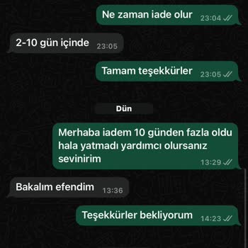 12 Gündür İade Yapılmıyor, Mağdur Ediliyorum