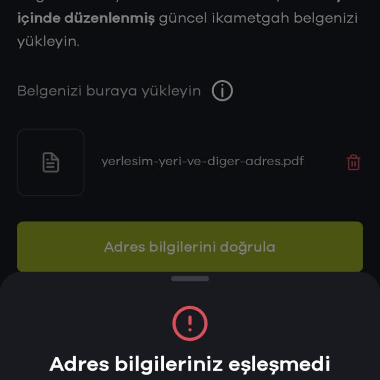 Hesap Doğrulama Sırasında Adres Eşleşmeme Sorunu Nedeniyle İşlem Yapamıyorum