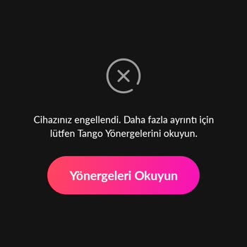 Tango Live Cihaz Engellendi, Hesabıma Ve Parama Erişemiyorum!