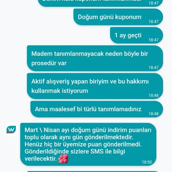 Doğum Günü Kuponum Tanımlanmadı, Müşteri Hizmeti İlgisiz