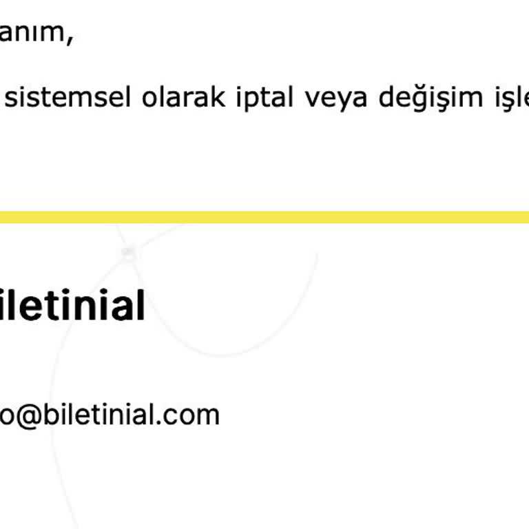 Etkinlik Tarihi Değişikliği Ve Yetersiz Bilgilendirme Sonucu Mağduriyet