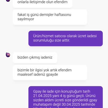 İadem Yapılmadı, İlgisizlik Ve Baştan Savma Tavırlarla Karşılaştım