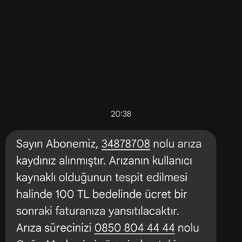 Arıza Kaydı Sonrası Ek Ücret Endişesi Ve Yetersiz Bilgilendirme