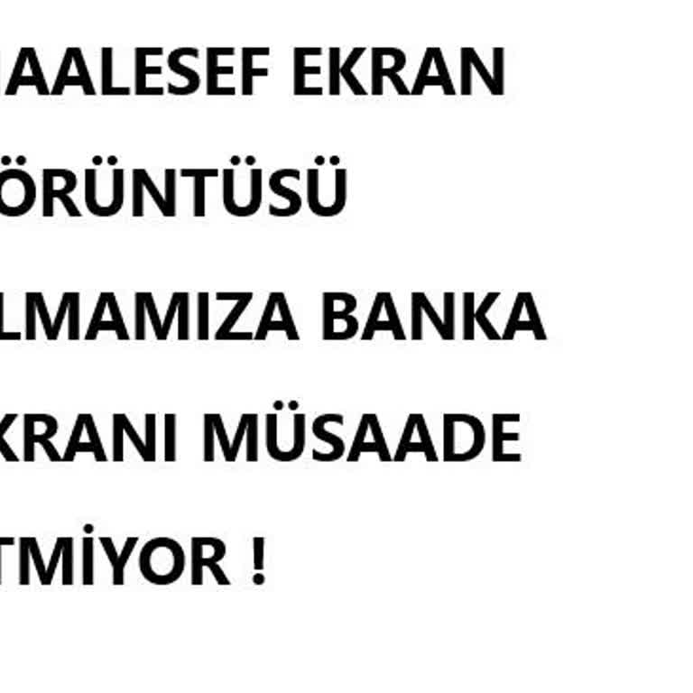 EFT Limiti Engeliyle Müşteriyi Mağdur Eden Banka Politikası