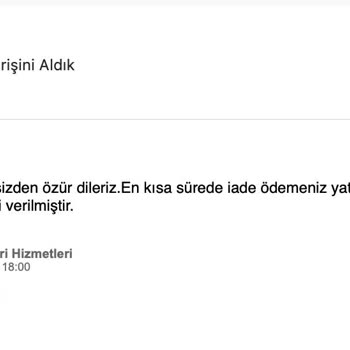 İade Sürecinde Bilgilendirme Ve Geri Ödeme Sorunu: Müşteri Mağduriyeti