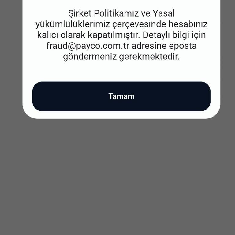 Hesabımın Habersiz Kapatılması Ve Müşteri Hizmetlerinin Yetersizliği