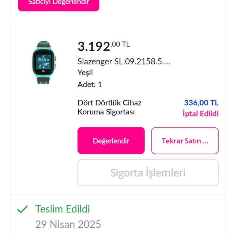 Satın Alınan Çocuk Saatinin Sigortası Haber Verilmeden İptal Edildi