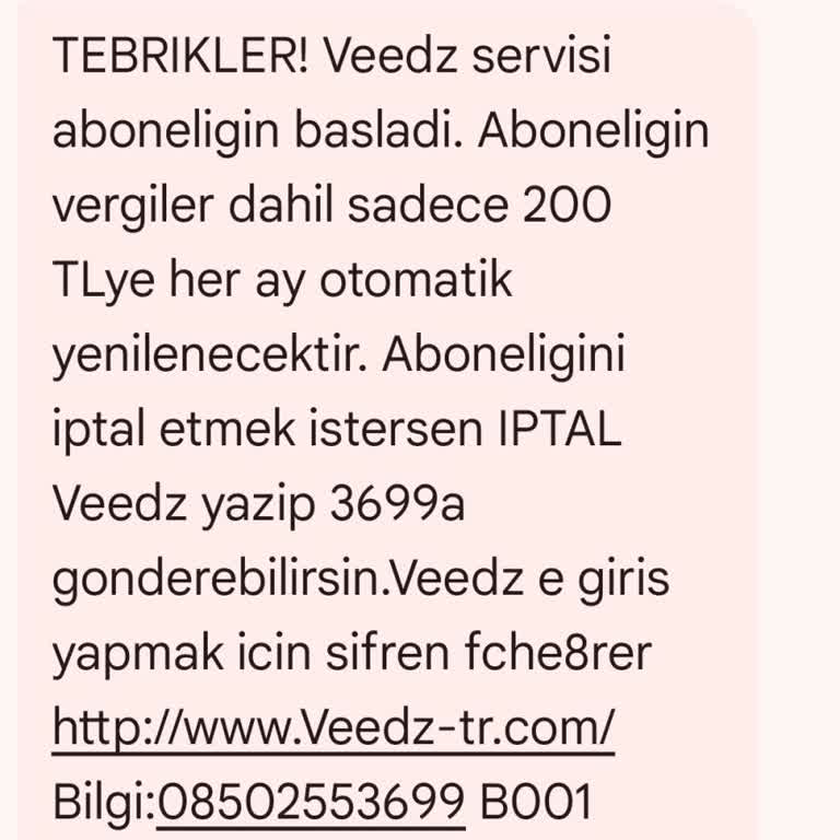 Yanlışlıkla Yapılan Veedz Aboneliğimin İptalini Talep Ediyorum