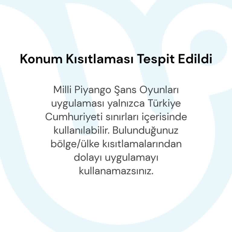 Milli Piyango Mobil Uygulamasında Konum Hatası Ve Kullanım Sorunu