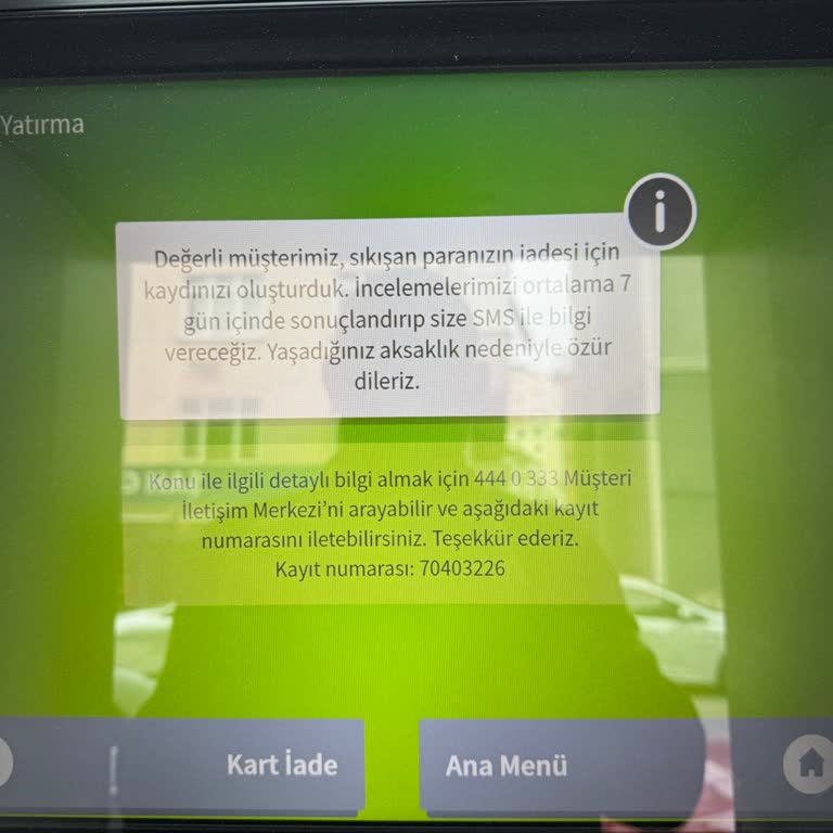 ATM'de Sıkışan Param 6 Gündür İade Edilmedi, Mağduriyetim Sürüyor