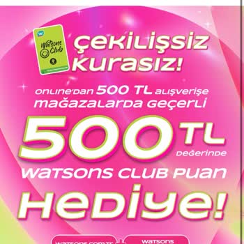 Watsons Kampanya Puanı Yüklenmedi, Müşteri Hizmetlerine Ulaşamıyorum